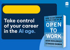 HarperCollins Publishers to publish Open to Work - How to Get Ahead in the Age of AI by Ryan Roslansky and Aneesh Raman