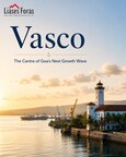 Vasco: The Centre of Goa's Next Growth Wave